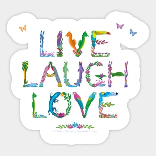 LIVE LAUGH LOVE - tropical word art Sticker